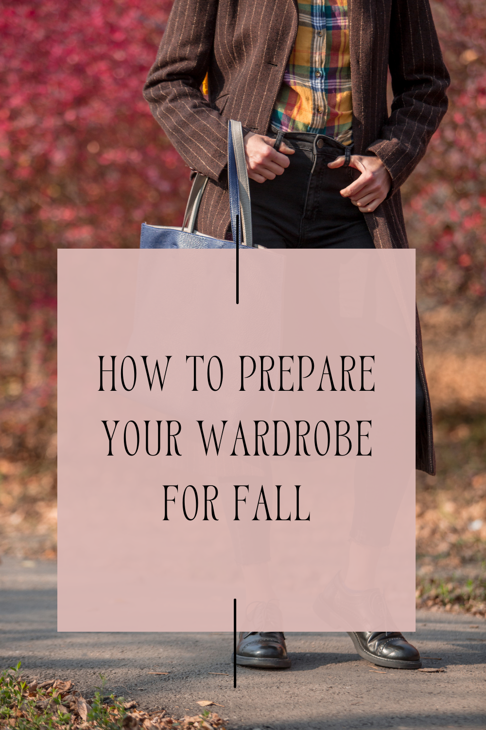Preparing your wardrobe for the Fall season